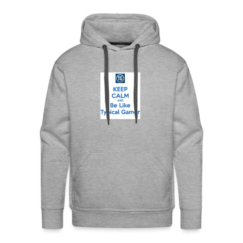 keep calm and be like typical gamer - Men's Premium Hoodie