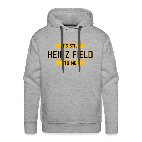 It's Still Heinz Field To Me (On Light) - Men's Premium Hoodie