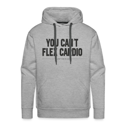 Cant Flex Cardio - Men's Premium Hoodie