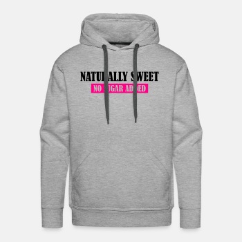 Naturally Sweet - No Sugar Added - Premium hoodie for men