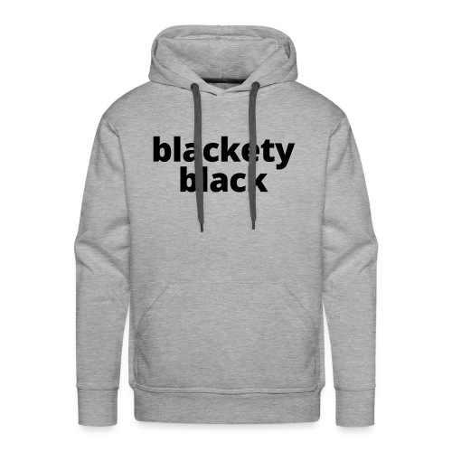 Blackety Black 12 - Men's Premium Hoodie