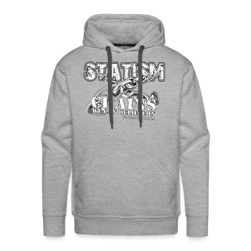Statism Chains We Can Believe In - Men's Premium Hoodie
