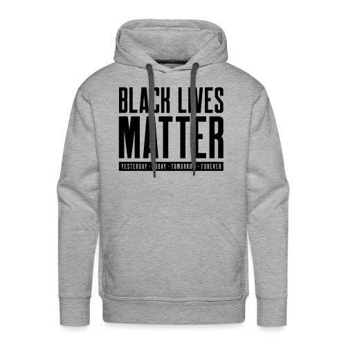 Black Lives Matter - Men's Premium Hoodie