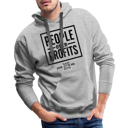 People Over Profits (black, front-facing) - Men's Premium Hoodie