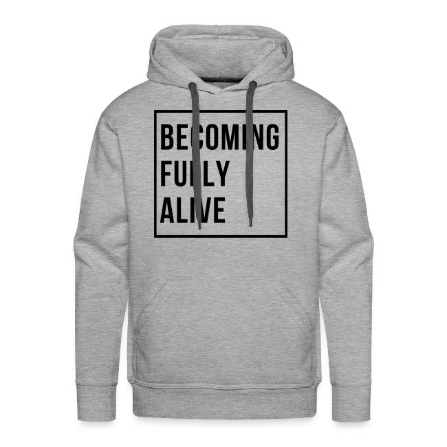 Becoming Fully Alive (in Black)