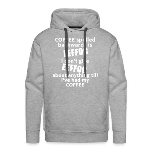 Coffee Spelled Backwards - Men's Premium Hoodie