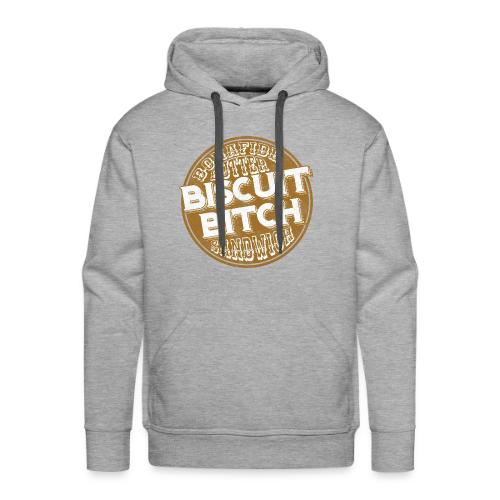 Bonafide Butter Biscuit B**ch Sandwich - Men's Premium Hoodie