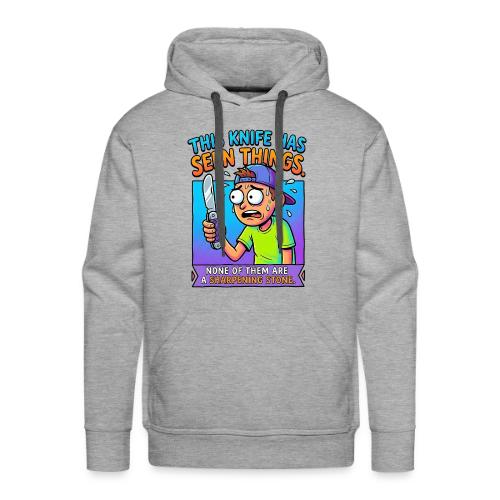 This Knife Has Seen Things. None of Them are a ... - Men's Premium Hoodie