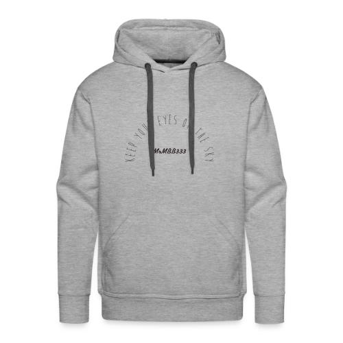Keep your eyes to the sky-Front side design - Men's Premium Hoodie