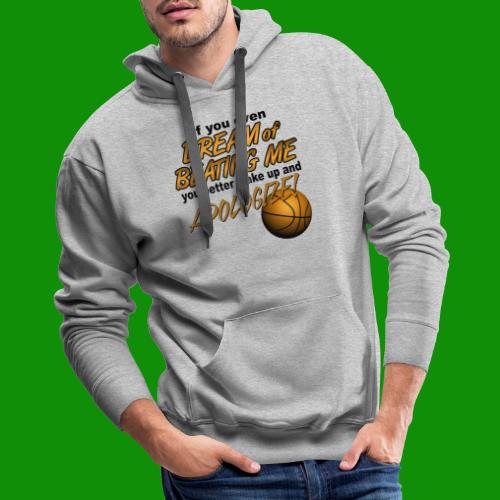Basketball Dreaming - Men's Premium Hoodie