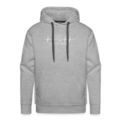 TESTED POSITIVE FOR CRITICAL THINKING WHITE - Men's Premium Hoodie