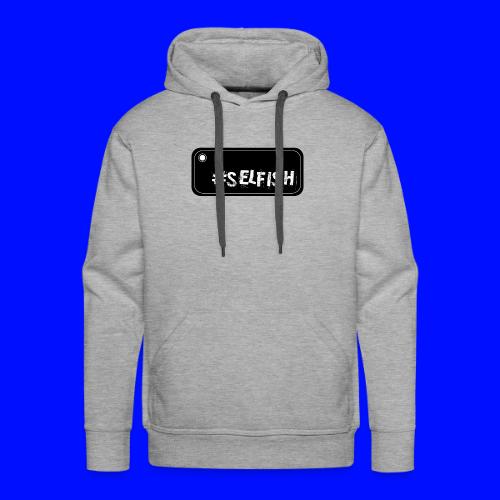 Selfish selfie - Men's Premium Hoodie