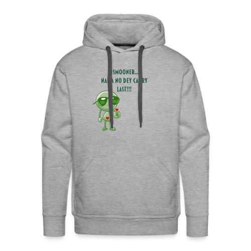 Smoon City | Naija No dey Carry Last Only - Men's Premium Hoodie