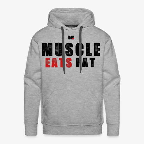 Muscle Eats Fat (Black & Red) - Men's Premium Hoodie