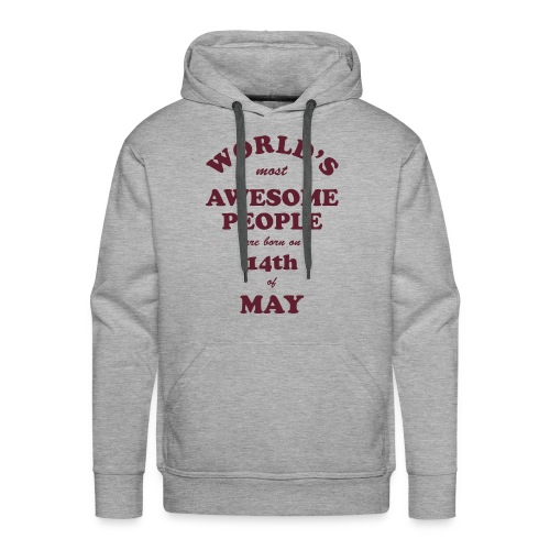 Most Awesome People are born on 14th of May - Men's Premium Hoodie