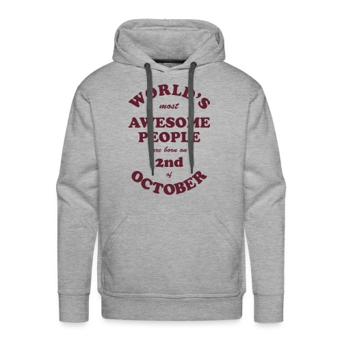 Most Awesome People are born on 2nd of October - Men's Premium Hoodie