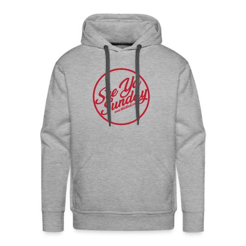 See Ya Sunday RED - Men's Premium Hoodie