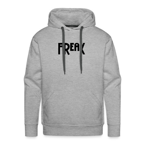 Freak - Men's Premium Hoodie