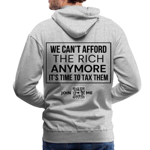 Tax the Rich (black, back) - Men's Premium Hoodie