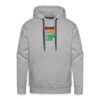 Make Smart Choices In Your Life - Men's Premium Hoodie - heather grey - Front - Liam (192cm)