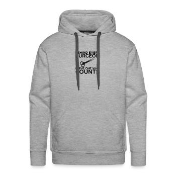Behind Every Surgeon Is The One Who Counts 2 - Men's Premium Hoodie - heather grey - Front - Liam (192cm)