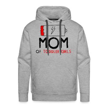 Mom Of Toddler Girls Girls Mom Funny Toddlers Mom - Men's Premium Hoodie - heather grey - Front - Liam (192cm)