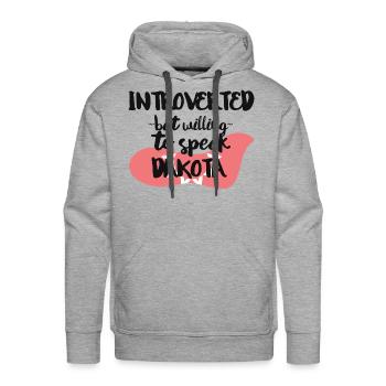 Introverted But Willing To Speak Dakota - Men's Premium Hoodie - heather grey - Front - Liam (192cm)