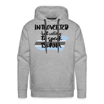 Introverted But Willing To Speak Tswana - Men's Premium Hoodie - heather grey - Front - Liam (192cm)