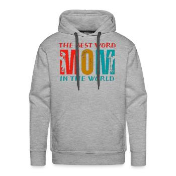 MOM IS THE BEST WORD IN THE WORLD - Men's Premium Hoodie - heather grey - Front - Liam (192cm)