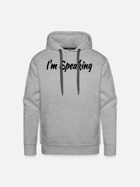 I m Speaking - Men's Premium Hoodie - heather grey