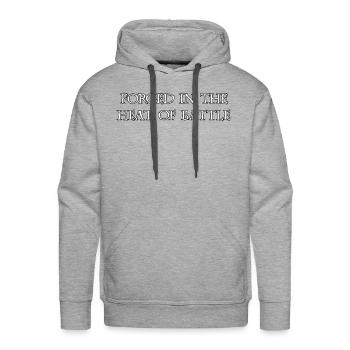 Forged In The Heat Of Battle - Men's Premium Hoodie - heather grey - Front - Liam (192cm)