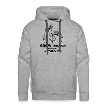Grow through what you go through tumblr - Men's Premium Hoodie - heather grey - Front - Liam (192cm)