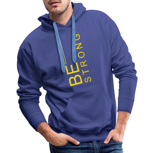 Be Strong design - Men's Premium Hoodie