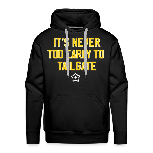 It's Never Too Early to Tailgate - Men's Premium Hoodie