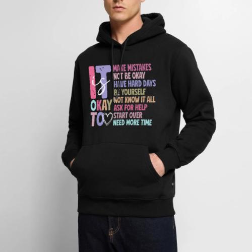 Harmony Collection - It s Okay To Make Mistakes - Men's Premium Hoodie