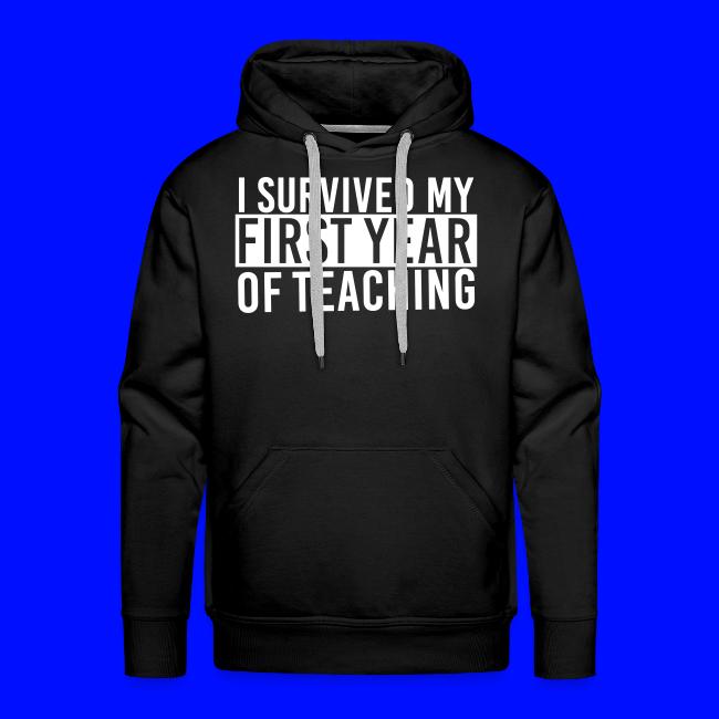 I Survived My First Year of Teaching Teacher Tee