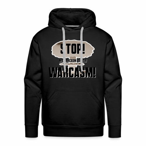 Warcasm! - Men's Premium Hoodie