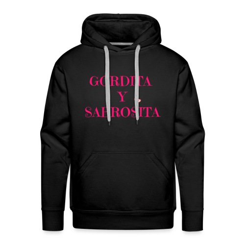 GORDITA Y SABROSITA - Men's Premium Hoodie
