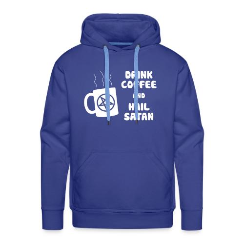 Drink Coffee, Hail Satan - Men's Premium Hoodie