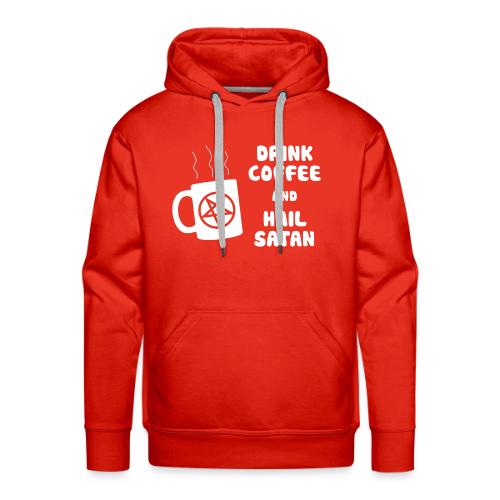 Drink Coffee, Hail Satan - Men's Premium Hoodie