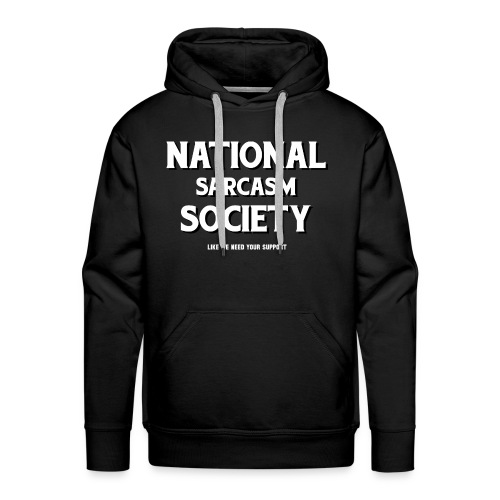 National Sarcasm Society - Men's Premium Hoodie