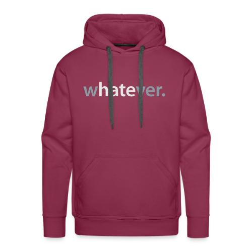 wHATEver - Men's Premium Hoodie