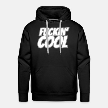 Fuckin' Cool - Premium hoodie for men