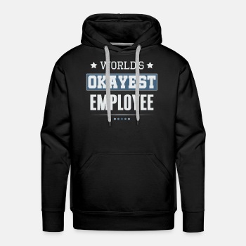 World's Okayest Employee - Premium hoodie for men