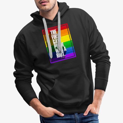 The First Gay Pride Was A Riot - Men's Premium Hoodie