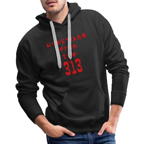 Wrestling from the 313 (red) - Men's Premium Hoodie