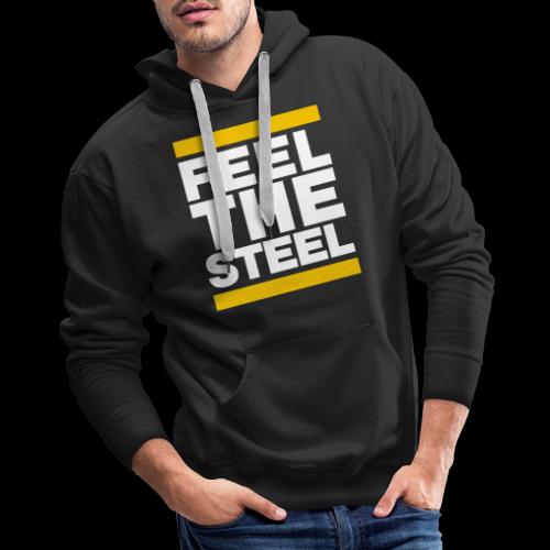 Feel The Steel in Pittsburgh Pennsylvania 412 - Men's Premium Hoodie
