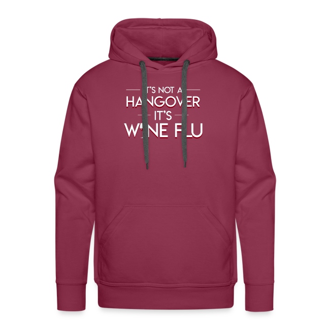 Its Not Hangover Its Wine Flu Wine Lover