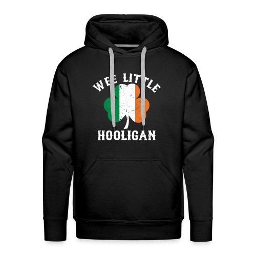We Little Hooligan Irish Patricks Day Shirt - Men's Premium Hoodie