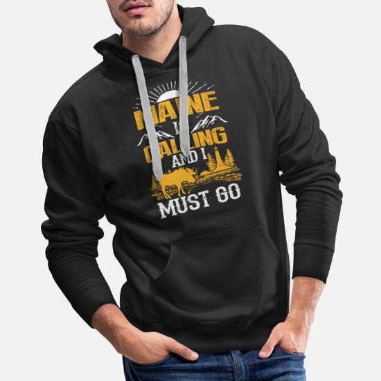 Maine is calling must go my therapy funny t-shirts' Men's Premium Hoodie |  Spreadshirt
